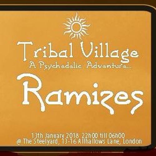 DJ Ramizes - Tribal Village • A Psychedelic Adventure | Jan 2018