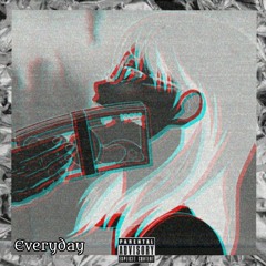 赤ＳＬＯＴＨ目 - EVERYDAY [Prod. øphix x drxwn]