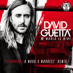 David Guetta: The World Is Mine (Leonardo La Mark & Moresst Radio Mix)