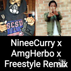 AmgHerbo x NineeCurry x Freestyle Remix