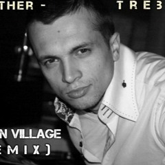 MBrother - Trebles (Martin Village Remix)