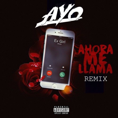 Ayo - Ahora Me Llama (remix)