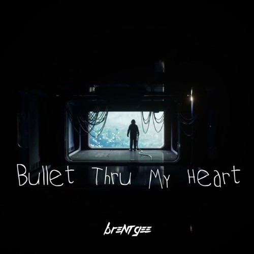 Bullet Thru My Heart