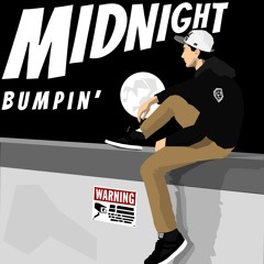 The Loyalist - Midnight Bumpin’ (buy=free dl)