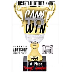 QuanBoii and TimmyB - Came To Win