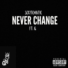 Never Change ft. Q