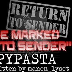 A Package Marked ‘’Return to sender’’Written by manen_lyset