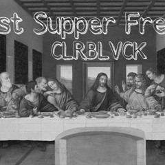 First Supper Freestyle(Prod. LIP!)
