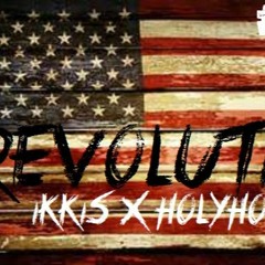 Revolution (IkkisXHolyhood)