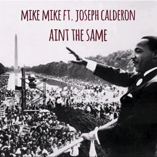 Aint The Same Ft. Joseph Calderon
