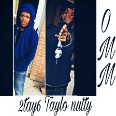Omm tay26 ft Taylo nutty