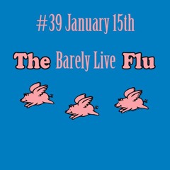 #39 Barely Live