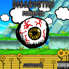 Rigamortis Freestyle