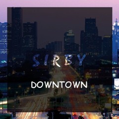 SIRBY - Downtown