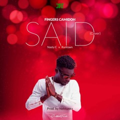 NASTY C FT RUNTOWN - SAID COVER (PROD BY NEKTUNEZ)