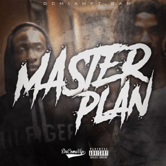 Master Plan Ft. Bam