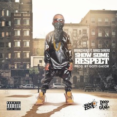 BIG FACE HEAD ft BANDZ DANERO- SHOW SOME RESPECT