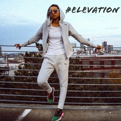 Elevation (Prod. Young Taylor)