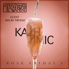 TRVESO Guestmix for Kash Simic Rose´Friday's Episode 021