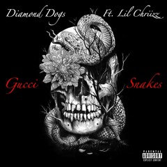 Gucci Snakes Ft. Lil Chriizz (prod. Beatz Era)