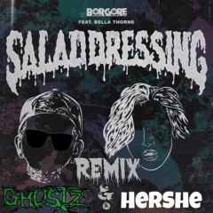 Borgore - Salad Dressing (Ghostz & HerShe Remix)