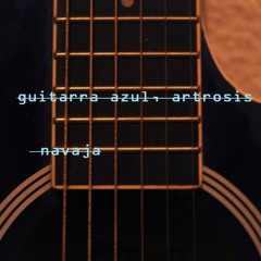 guitarra azul, artrosis