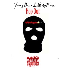 Hop Out Ft. LilBabyFace [ProdBy.Angelo]