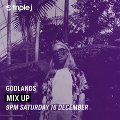 Godlands - triple j Mix Up 2018