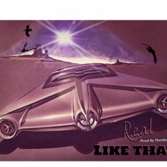 Like That [Prod by Thatboyking]