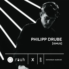 [rauh_x 019] Philipp Drube
