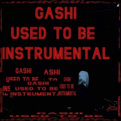 GASHI - Used To Be Instrumental Remake prod. By Buiilder