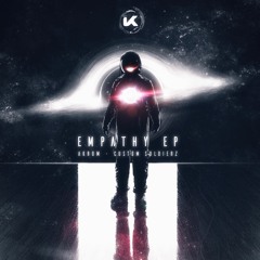 Akrom & Custom Soldierz - Empathy [Kosen 33]