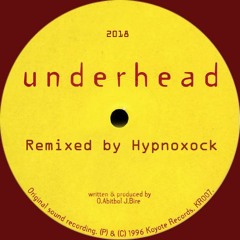 UNDERHEAD - Whirlrain Of Fire (Hypnoxock Remix)- UNRELEASED