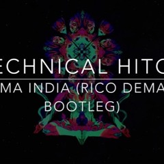 Technical Hitch - Mama India (Rico Demassi Bootleg)