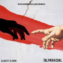 Tal Para Cual - El Skiz ft. El Tachi