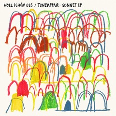 Toneaffair - Sonnet (Original Mix) [VOLL SCHÖN 003]