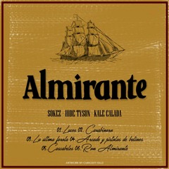 SOKEZ, HIDE TYSON, KALE CALADA - ALMIRANTE [MIXTAPE COMPLETA]
