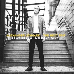 The Next Trip feat. Melissa Aldana