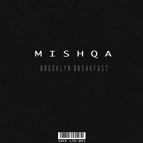 MISHQA - Brooklyn Breakfast (Original Mix)