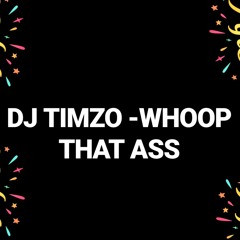 Tag Team-Woop That Ass (Ansel Tims Remix)