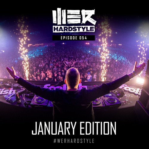 Brennan Heart presents WE R Hardstyle January 2018