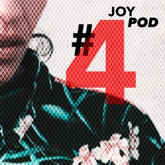 JOYPOD #4
