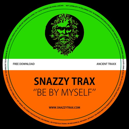 @SnazzyTrax - Be By Myself
