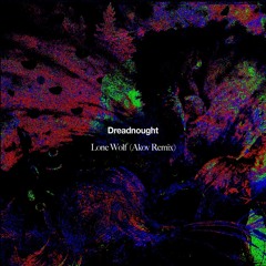 Dreadnought - Lone Wolf (Akov Remix)