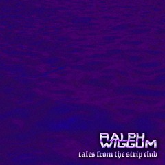 RALPH WIGGUM - TALES FROM THE STRIP CLUB [PLAY007]