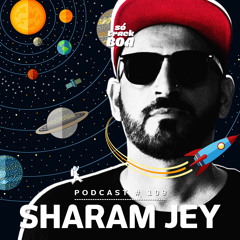Sharam Jey - Só Track Boa @ Podcast #109