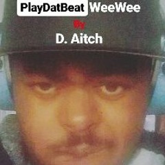 PlayDatBeatWeeWee