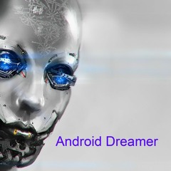 Android Dreamer (From The Album - Syntax ERROR)