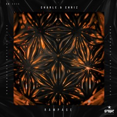 Charle & Chriz - Rampage [FREE DOWNLOAD]