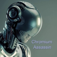 Chromium Assassin (From The Album - Syntax ERROR)